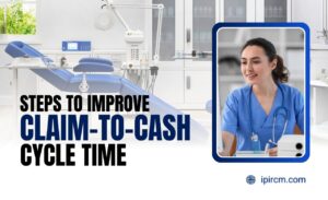 Steps to Improve Claim-to-Cash Cycle Time (USA)