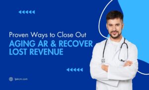 Proven Ways to Close Out Aging AR and Recover Lost Revenue (USA)