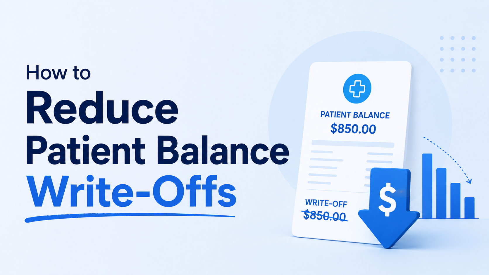 How to Reduce Patient Balance Write-Offs