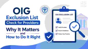 OIG-Exclusion-List-Check-for-Providers-Why-It-Matters-and-How-to-Do-It-Right